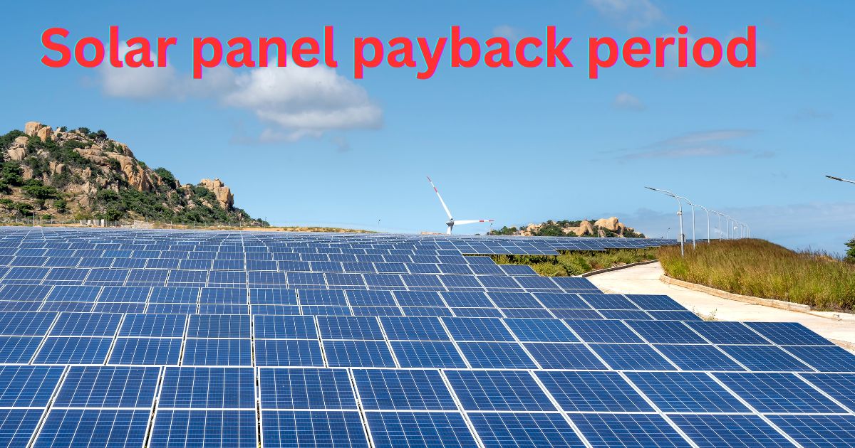 How To Calculate Solar Panel Payback Period? - Renewables Today